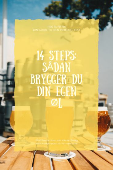 14 Steps: Sådan brygger du din egen øl