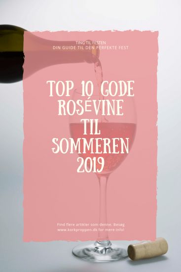 Top 10 gode rosévine til sommeren 2019
